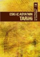 Eski İç Asya’nın Tarihi                                                                                                                                                                                                                                        