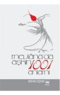 Mevlana’da Aşkın 1001 Anlamı                                                                                                                                                                                                                                   