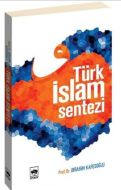 Türk İslam Sentezi                                                                                                                                                                                                                                             