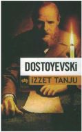 Dostoyevski                                                                                                                                                                                                                                                    