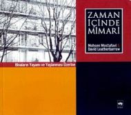 Zaman İçinde Mimari Binaların Yaşamı ve Yaşlanması                                                                                                                                                                                                             