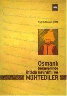 Osmanlı Belgelerinde İhtida Kavramı ve Mühtediler                                                                                                                                                                                                              