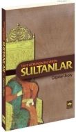 Taht Uğrunda Baş Veren Sultanlar                                                                                                                                                                                                                               