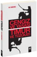 Cengiz ve Yasası Timur ve Tüzükatı                                                                                                                                                                                                                             