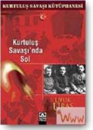 Kurtuluş Savaşı’nda Sol                                                                                                                                                                                                                                        