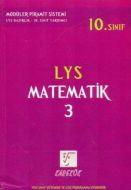 LYS Matemetik 3 LYS Hazırlık 10. Sınıf Yardımcı                                                                                                                                                                                                                