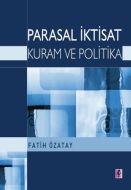 Parasal İktisat - Kuram ve Politika                                                                                                                                                                                                                            