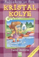 Babişkom ve Ben: Kristal Kolye                                                                                                                                                                                                                                 