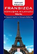 Pratik Fransızca Konuşma Klavuzu                                                                                                                                                                                                                               