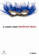Kandırma Dansı Kadın Yaşamında ’miş’ Gibi Yapma ve                                                                                                                                                                                                             