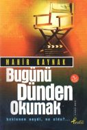 Bugünü Dünden Okumak                                                                                                                                                                                                                                           
