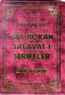Gül Kokan Salavat-ı Şerifler                                                                                                                                                                                                                                   