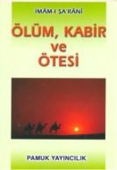 Ölüm Kabir ve Ötesi                                                                                                                                                                                                                                            