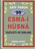 99 Esma-i Hüsna Fazileti ve Sırları (Dua-99)                                                                                                                                                                                                                   