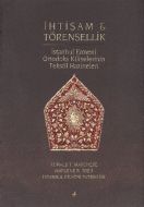 İhtişam ve Törensellik                                                                                                                                                                                                                                         