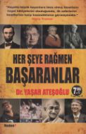 Her Şeye Rağmen Başaranlar                                                                                                                                                                                                                                     