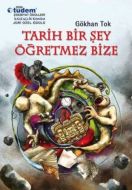 Tarih Bir Şey Öğretmez Bize                                                                                                                                                                                                                                    