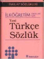 İlköğretim Okullar İçin Yeni Türkçe Sözlük                                                                                                                                                                                                                     