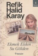 Ekmek Elden Su Gölden                                                                                                                                                                                                                                          