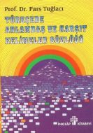 Türkçede Anlamdaş ve Karşıt Kelimeler Sözlüğü                                                                                                                                                                                                                  