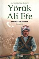 Ege’nin Kurtuluş DestanıYörük Ali EfeCilt: 3                                                                                                                                                                                                                   