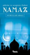 Şükrün ve Sevginin İfadesi Namaz                                                                                                                                                                                                                               