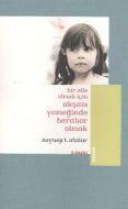 Bir Aile Olmak İçin Akşam Yemeğinde Beraber Olmak                                                                                                                                                                                                              