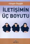 İletişimin Üç Boyutu                                                                                                                                                                                                                                           