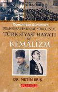 Osmanlıdan Günümüze Demokratikleşme Sürecinde Türk                                                                                                                                                                                                             