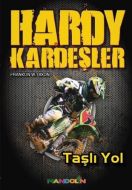 Hardy Kardeşler 5 - Taşlı Yol                                                                                                                                                                                                                                  