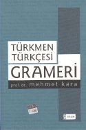 Türkmen Türkçesi Grameri                                                                                                                                                                                                                                       