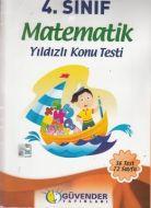 Güvender 4. Sınıf Matematik Yıldızlı Konu Testi                                                                                                                                                                                                                