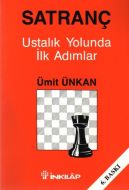 Satranç Ustalık Yolunda İlk Adımlar                                                                                                                                                                                                                            