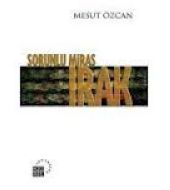 Sorunlu Miras IRAK                                                                                                                                                                                                                                             
