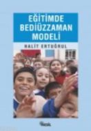 Eğitimde Bediüzzaman Modeli                                                                                                                                                                                                                                    