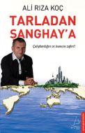Tarladan Şanghay’a                                                                                                                                                                                                                                             