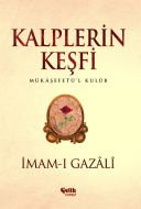 Kalplerin Keşfi (Mükâşefetü’l Kulûb)                                                                                                                                                                                                                           