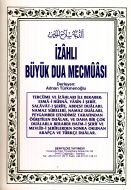İzahlı Büyük Dua Mecmuası                                                                                                                                                                                                                                      