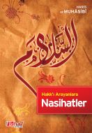 Hakk’ı Arayanlara Nasihatler                                                                                                                                                                                                                                   