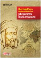 İbn Haldün’un Düşünce Sistemi ve Uluslararası İliş                                                                                                                                                                                                             