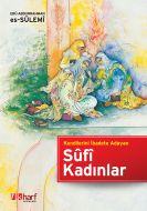 Kendilerini İbadete Adayan Sufi Kadınlar                                                                                                                                                                                                                       