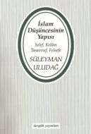 İslam Düşüncesinin YapısıSelef, Kelam, Tasavvuf, F                                                                                                                                                                                                             