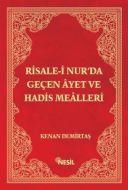 Risale-i Nur’da Geçen Ayet ve Hadis Mealleri                                                                                                                                                                                                                   