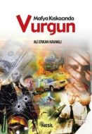 Mafya Kıskacında Vurgun                                                                                                                                                                                                                                        