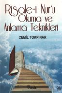 Risale-i Nur’u Okuma ve Anlama Teknikleri                                                                                                                                                                                                                      