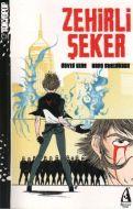 Zehirli Şeker                                                                                                                                                                                                                                                  