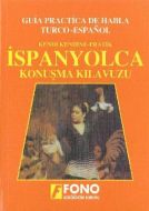 Kendi Kendine Pratik  İspanyolca Konuşma Kılavuzu                                                                                                                                                                                                              