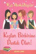 Kız Arkadaşlar  Kızlar Birbirine Destek Olur                                                                                                                                                                                                                   