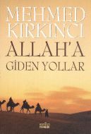 Allah’a Giden Yollar                                                                                                                                                                                                                                           