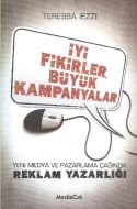 İyi Fikirler, Büyük Kampanyalar                                                                                                                                                                                                                                